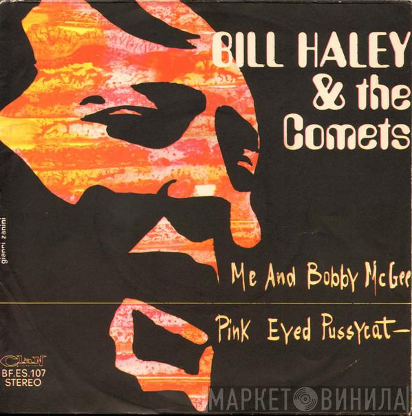  Bill Haley And His Comets  - Me And Bobby McGee / Pink Eyed Pussycat