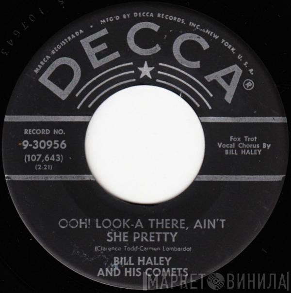  Bill Haley And His Comets  - Ooh! Look-A There, Ain't She Pretty / Joey's Song