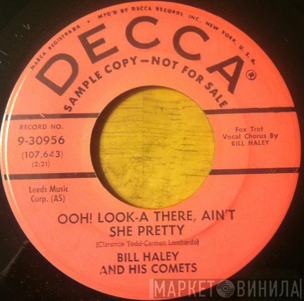  Bill Haley And His Comets  - Ooh! Look-A There, Ain't She Pretty / Joey's Song