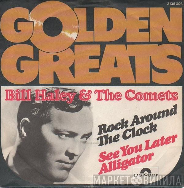  Bill Haley And His Comets  - Rock Around The Clock / See You Later Alligator