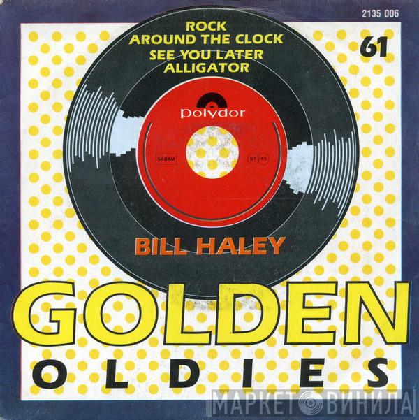  Bill Haley And His Comets  - Rock Around The Clock / See You Later Alligator