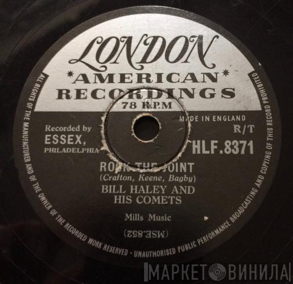  Bill Haley And His Comets  - Rock The Joint / Yes Indeed!