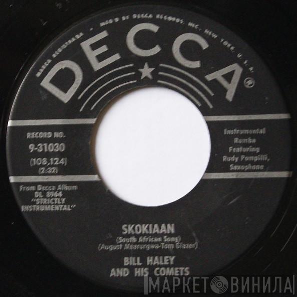  Bill Haley And His Comets  - Skokiaan (South African Song) / Puerto Rican Peddler