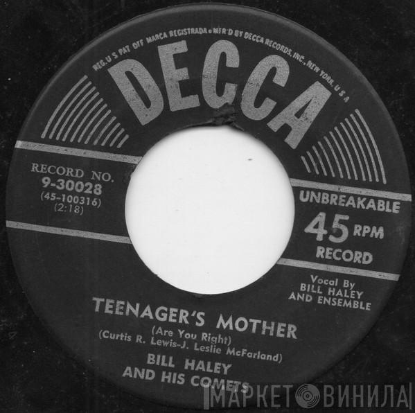  Bill Haley And His Comets  - Teenagers' Mother (Are You Right?) / Rip It Up
