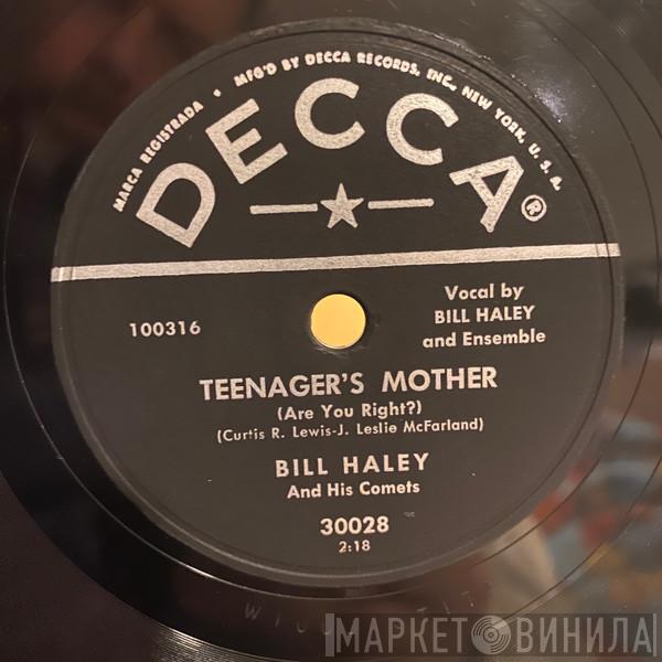  Bill Haley And His Comets  - Teenagers' Mother (Are You Right?) / Rip It Up