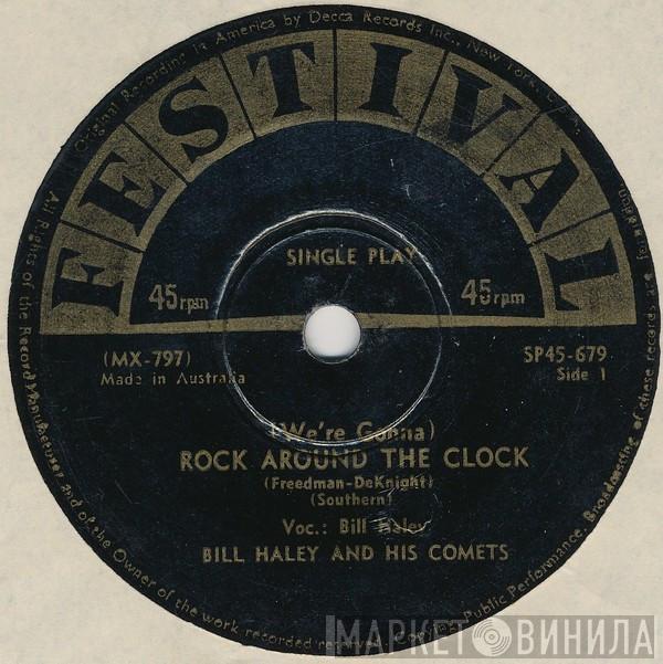  Bill Haley And His Comets  - (We're Gonna) Rock Around The Clock