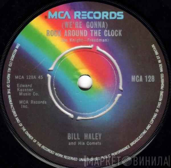  Bill Haley And His Comets  - (We're Gonna) Rock Around The Clock