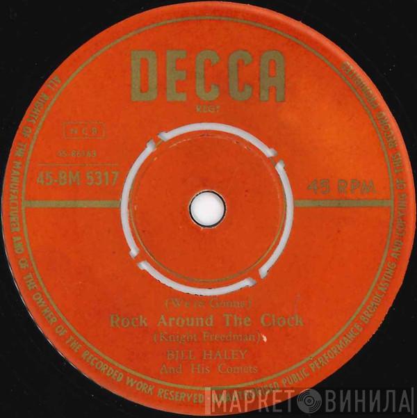  Bill Haley And His Comets  - (We're Gonna) Rock Around The Clock