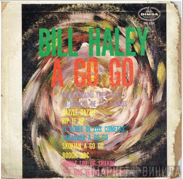  Bill Haley And His Comets  - Bill Haley A Go Go
