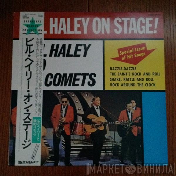  Bill Haley And His Comets  - Bill Haley On Stage!