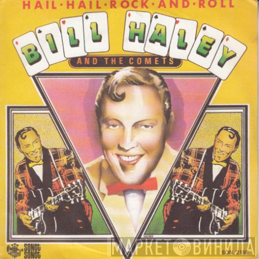 Bill Haley And His Comets  - Hail Hail Rock 'N' Roll