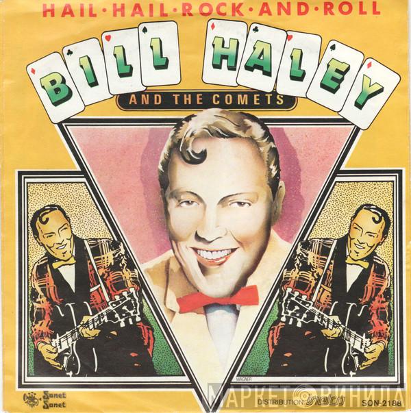  Bill Haley And His Comets  - Hail Hail Rock 'N' Roll
