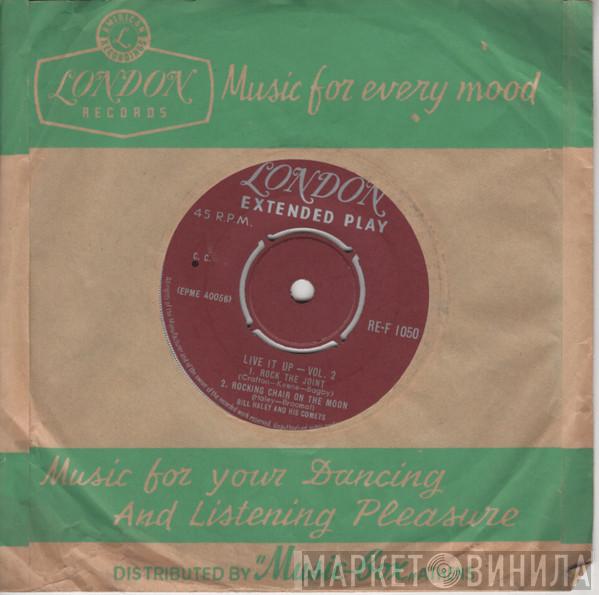 Bill Haley And His Comets  - Live It Up ! Part 2