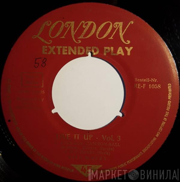  Bill Haley And His Comets  - Live It Up ! Vol. 3