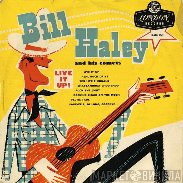  Bill Haley And His Comets  - Live It Up!