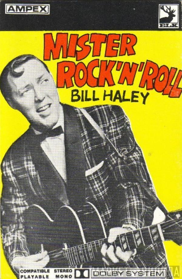  Bill Haley And His Comets  - Mister Rock 'N' Roll