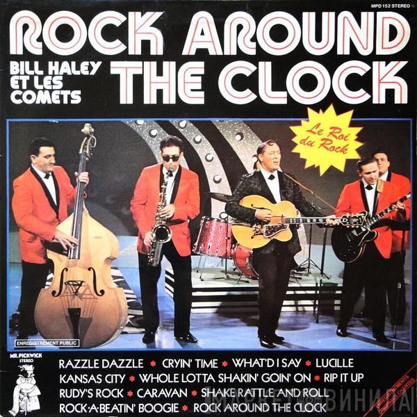  Bill Haley And His Comets  - Rock Around The Clock - Le Roi Du Rock