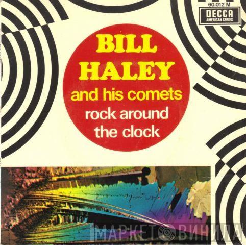  Bill Haley And His Comets  - Rock Around The Clock
