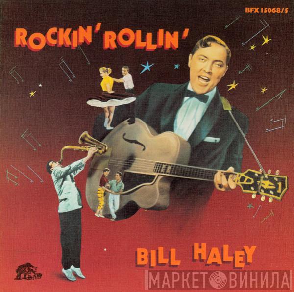  Bill Haley And His Comets  - Rockin' Rollin'