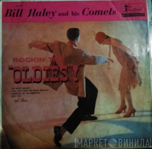  Bill Haley And His Comets  - Rockin' The "Oldies"!