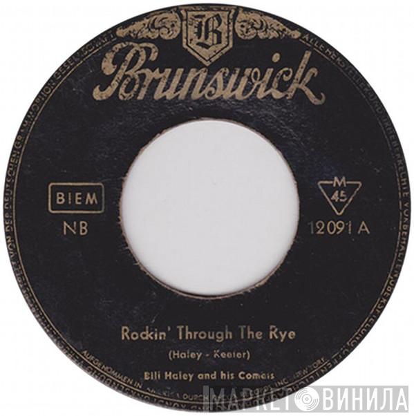  Bill Haley And His Comets  - Rockin' Through The Rye