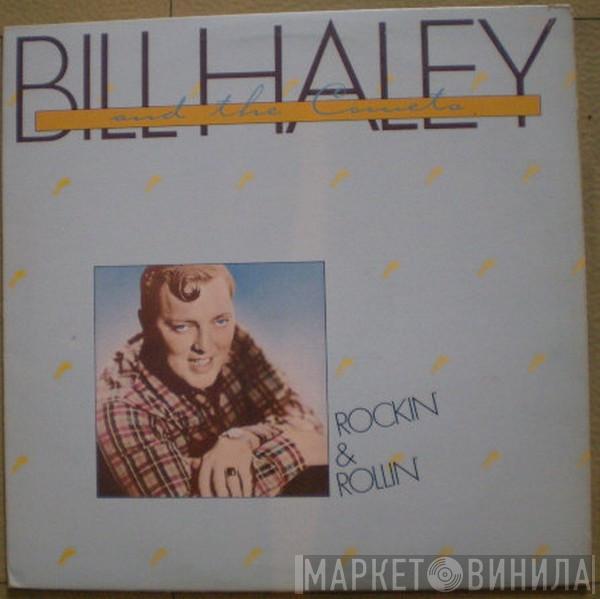  Bill Haley And His Comets  - Rockin & Rollin
