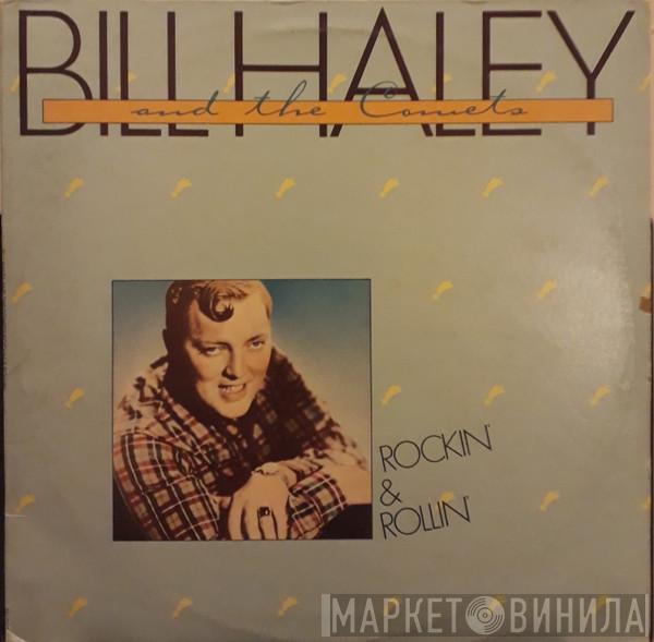 Bill Haley And His Comets  - Rockin & Rollin