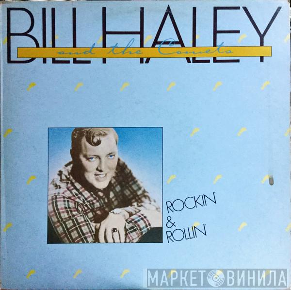  Bill Haley And His Comets  - Rockin & Rollin