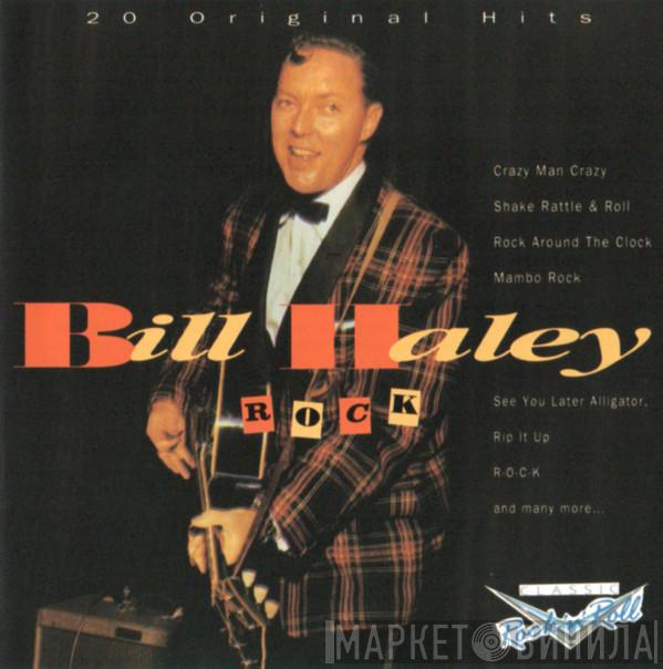 Bill Haley - R-O-C-K (20 Original Hits)