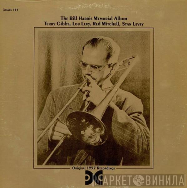 Bill Harris, Terry Gibbs, Lou Levy, Red Mitchell, Stan Levey - The Bill Harris Memorial Album
