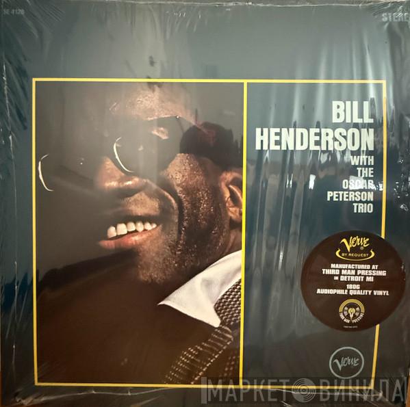 Bill Henderson , The Oscar Peterson Trio - Bill Henderson With The Oscar Peterson Trio