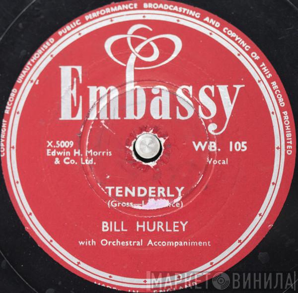 Bill Hurley  - My Friend / Tenderly
