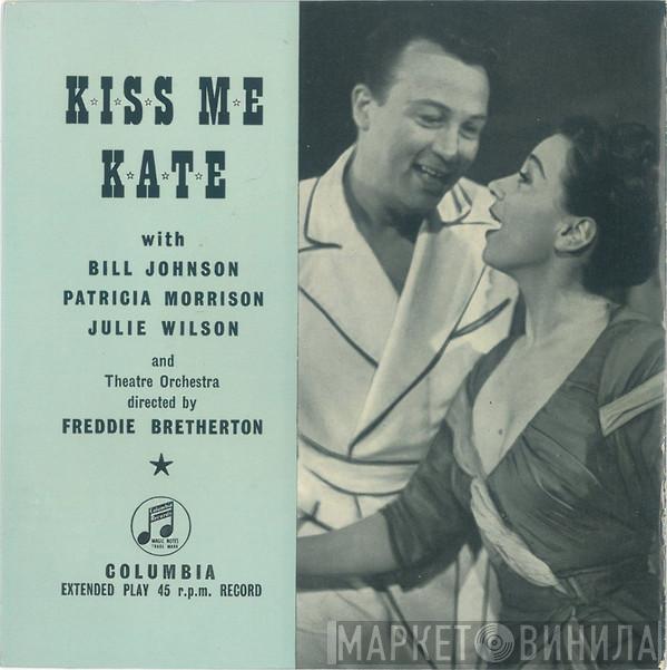 Bill Johnson , Patricia Morison, Julie Wilson - Kiss Me Kate