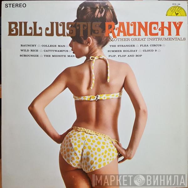 Bill Justis - Raunchy & Other Great Instrumentals