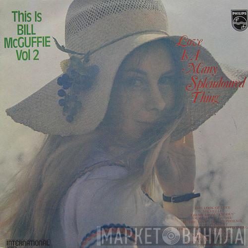 Bill McGuffie - This Is Bill McGuffie Vol 2 - Love Is A Many Splendoured Thing