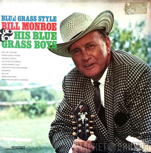 Bill Monroe & His Blue Grass Boys - Blue Grass Style