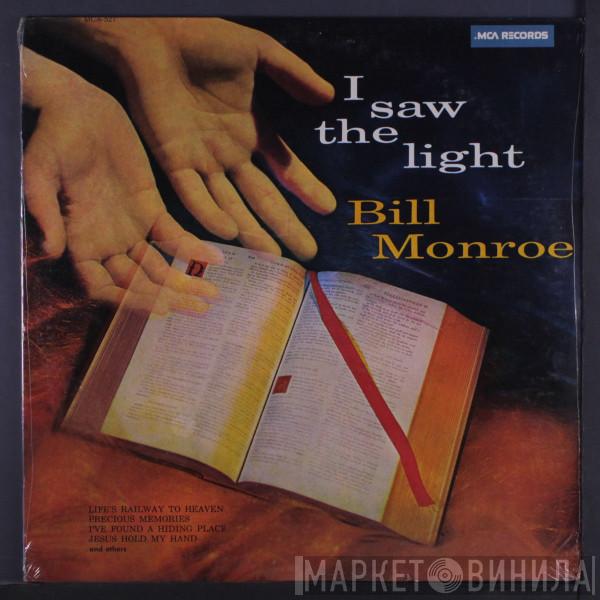 Bill Monroe - I Saw The Light