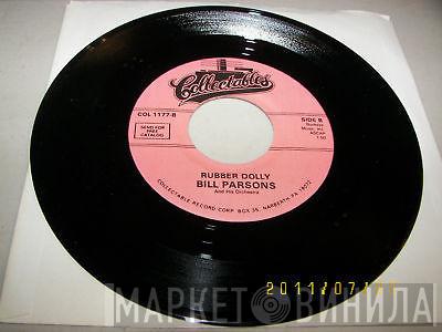  Bill Parsons And His Orchestra  - The All American Boy / Rubber Dolly