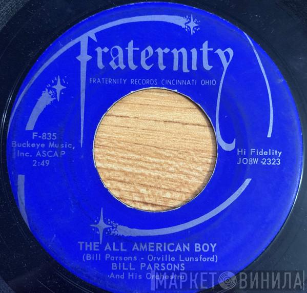  Bill Parsons And His Orchestra  - The All American Boy