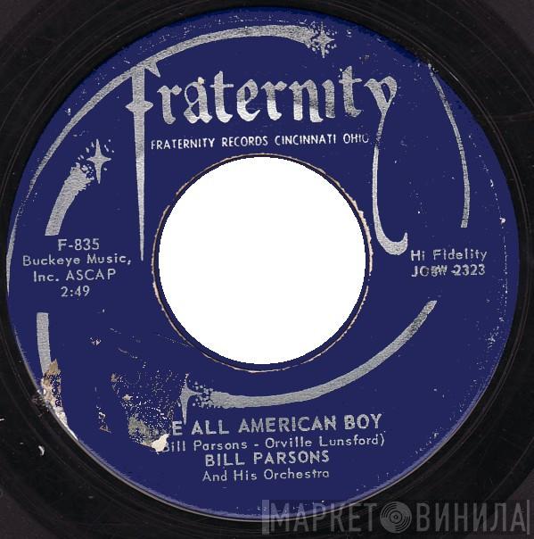  Bill Parsons And His Orchestra  - The All American Boy