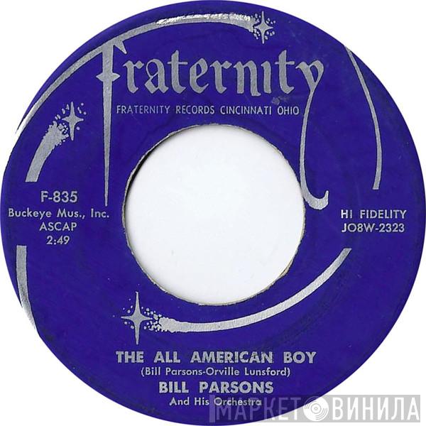  Bill Parsons And His Orchestra  - The All American Boy