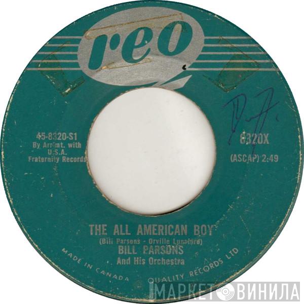  Bill Parsons And His Orchestra  - The All American Boy