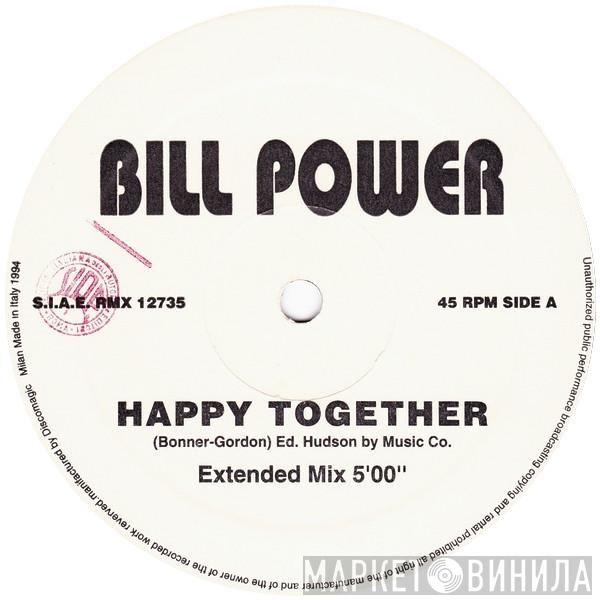 Bill Power - Happy Together