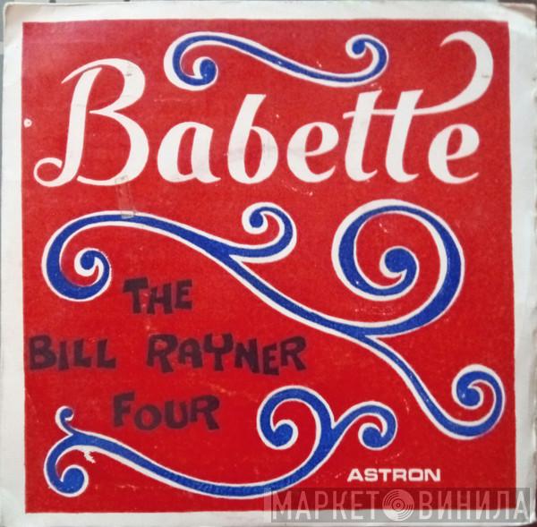  Bill Rayner Four  - Babette