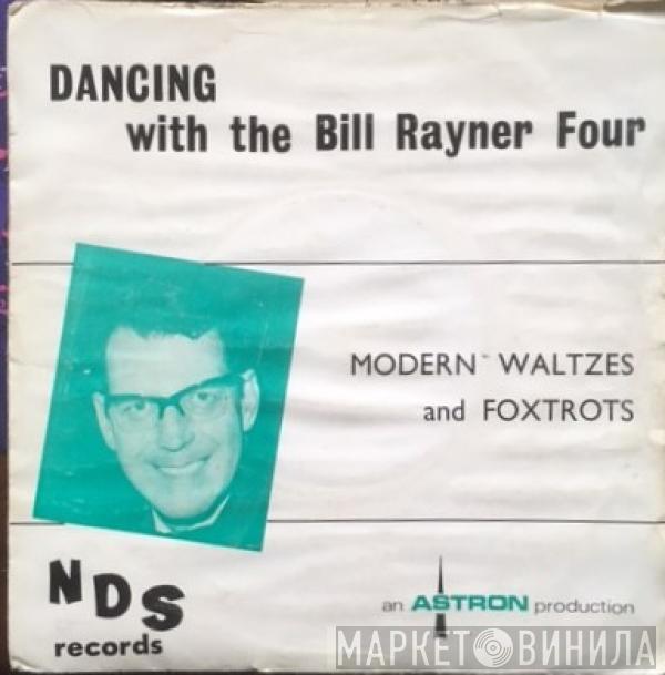 Bill Rayner Four - Modern Waltzes And Foxtrots