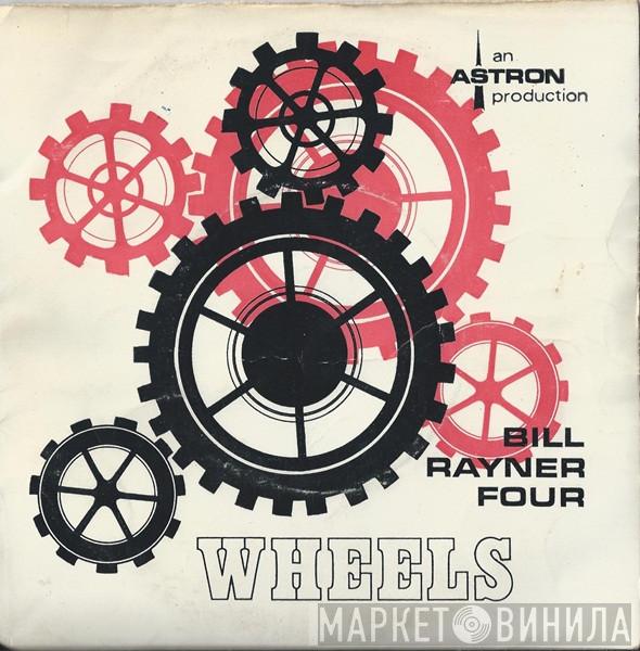 Bill Rayner Four - Wheels