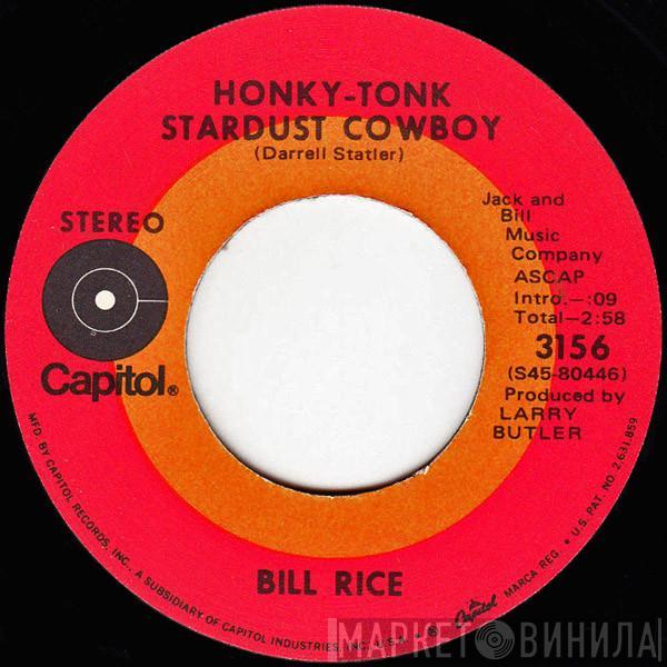  Bill Rice  - Honky-Tonk Stardust Cowboy