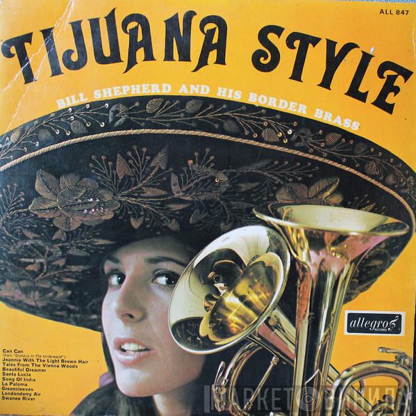  Bill Shepherd And His Border Brass  - Tijuana Style