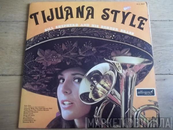  Bill Shepherd And His Border Brass  - Tijuana Style