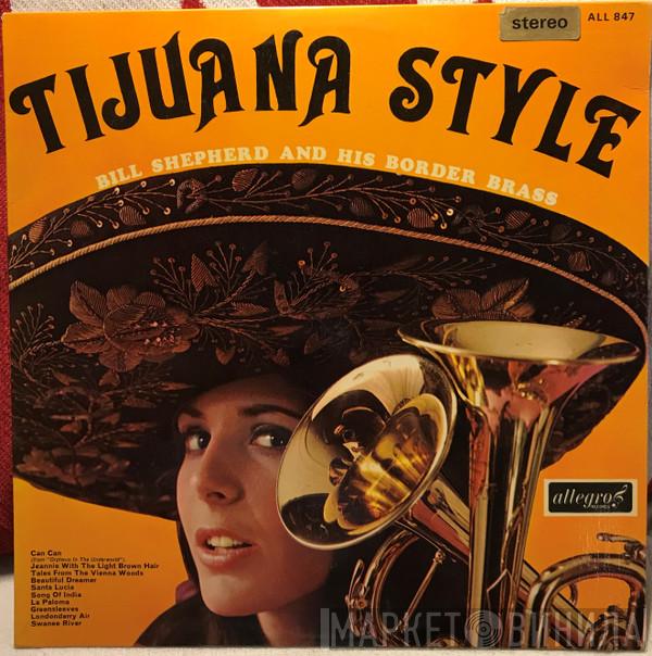 Bill Shepherd And His Border Brass  - Tijuana Style